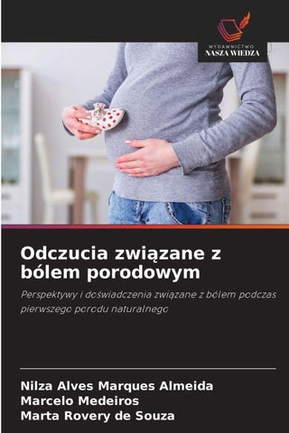 Odczucia zwi¿zane z bólem porodowym