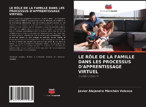 LE RÔLE DE LA FAMILLE DANS LES PROCESSUS D'APPRENTISSAGE VIRTUEL