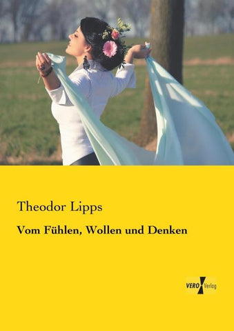 Vom Fühlen, Wollen und Denken