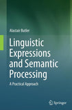 Linguistic Expressions and Semantic Processing
