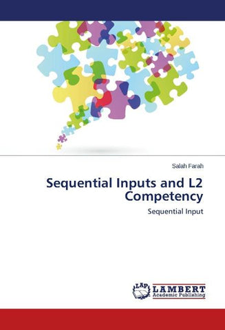 Sequential Inputs and L2 Competency