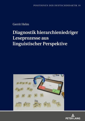 Diagnostik hierarchieniedriger Leseprozesse aus linguistischer Perspektive