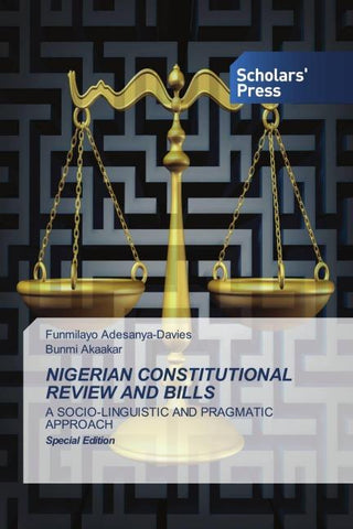 NIGERIAN CONSTITUTIONAL REVIEW AND BILLS