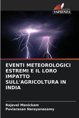 EVENTI METEOROLOGICI ESTREMI E IL LORO IMPATTO SULL'AGRICOLTURA IN INDIA