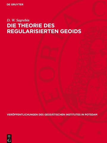 Die Theorie des regularisierten Geoids