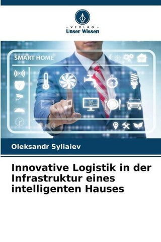Innovative Logistik in der Infrastruktur eines intelligenten Hauses