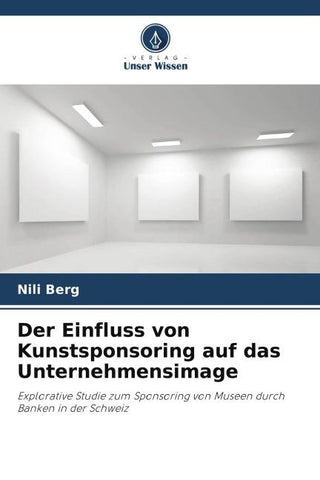 Der Einfluss von Kunstsponsoring auf das Unternehmensimage