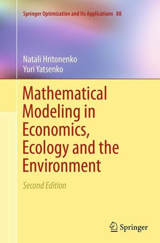 Mathematical Modeling in Economics, Ecology and the Environment