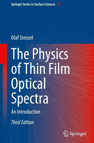 The Physics of Thin Film Optical Spectra