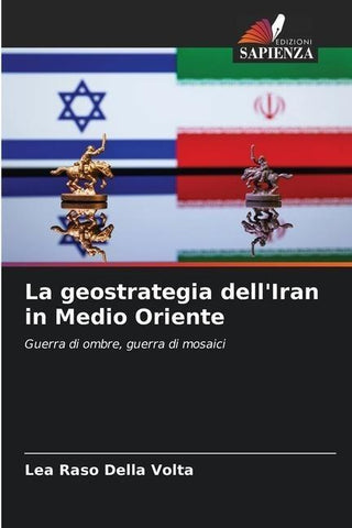La geostrategia dell'Iran in Medio Oriente