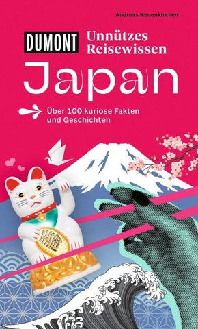 DUMONTs Unnützes Reisewissen Japan