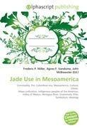 Jade Use in Mesoamerica