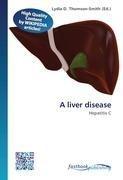 A liver disease