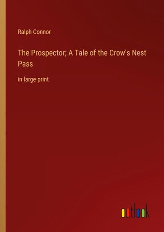 The Prospector; A Tale of the Crow's Nest Pass