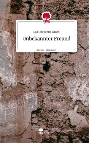 Unbekannter Freund. Life is a Story - story.one