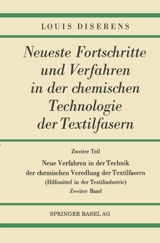 Zweiter Teil: Neue Verfahren in der Technik der chemischen Veredlung der Textilfasern