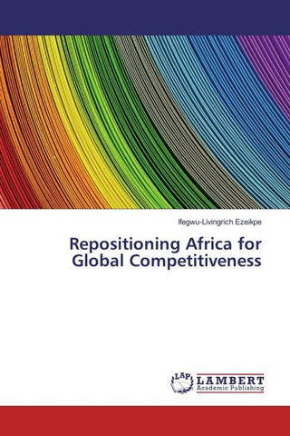 Repositioning Africa for Global Competitiveness