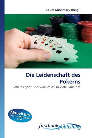 Die Leidenschaft des Pokerns