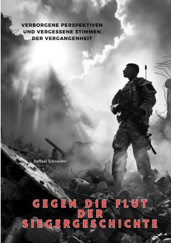 Gegen die Flut  der Siegergeschichte