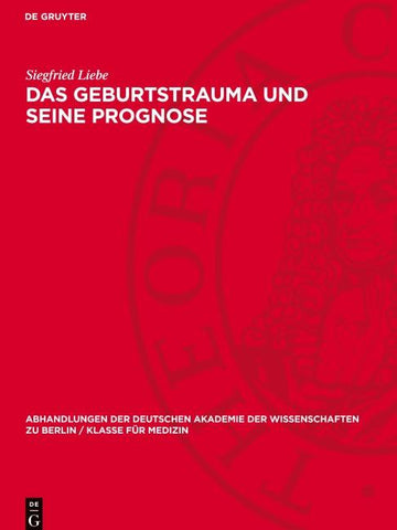 Das Geburtstrauma und seine Prognose