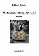 Mir passiert so etwas doch nicht
