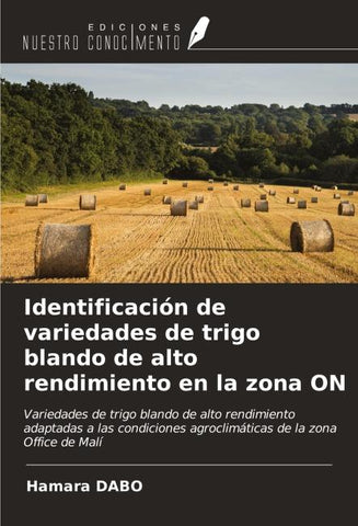 Identificación de variedades de trigo blando de alto rendimiento en la zona ON