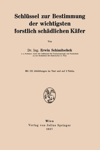 Schlüssel zur Bestimmung der wichtigsten forstlich schädlichen Käfer