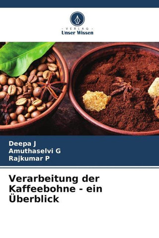 Verarbeitung der Kaffeebohne - ein Überblick