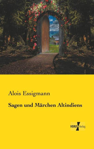 Sagen und Märchen Altindiens