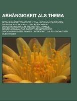 Abhängigkeit als Thema