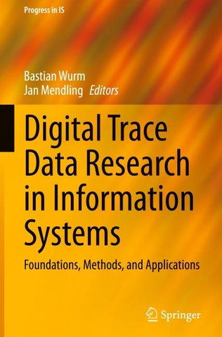 Digital Trace Data Research in Information Systems