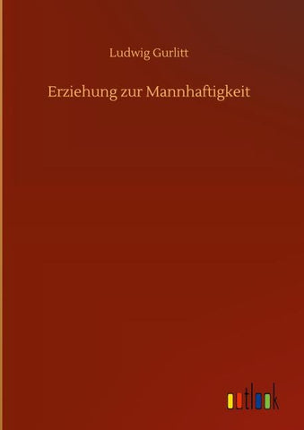 Erziehung zur Mannhaftigkeit