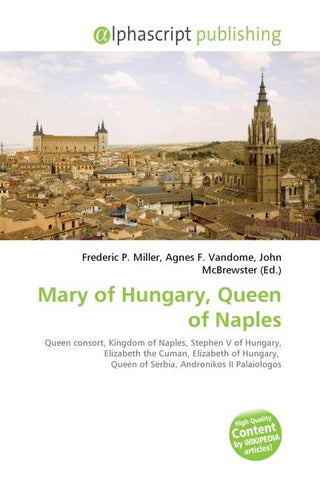 Mary of Hungary, Queen of Naples