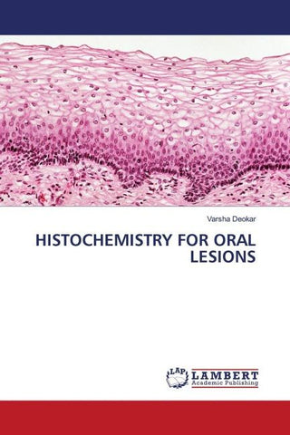 HISTOCHEMISTRY FOR ORAL LESIONS