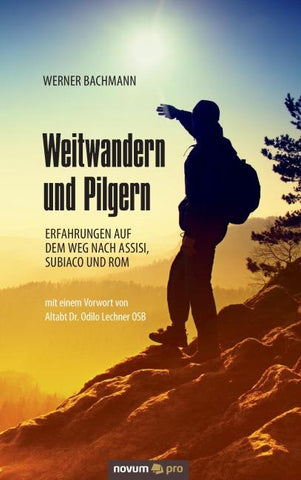 Weitwandern und Pilgern