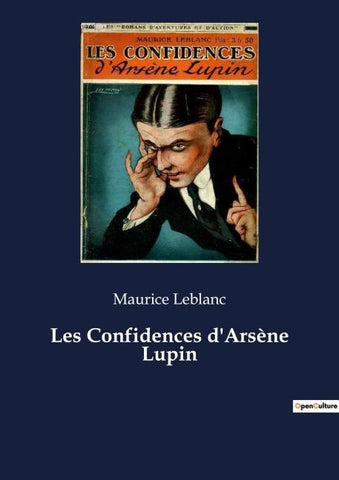 Les Confidences d'Arsène Lupin