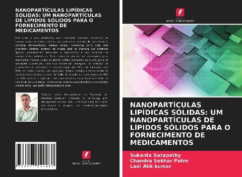 NANOPARTÍCULAS LIPÍDICAS SÓLIDAS: UM NANOPARTÍCULAS DE LÍPIDOS SÓLIDOS PARA O FORNECIMENTO DE MEDICAMENTOS