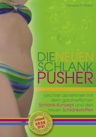 Die neuen Schlank-Pusher