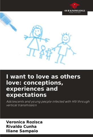 I want to love as others love: conceptions, experiences and expectations