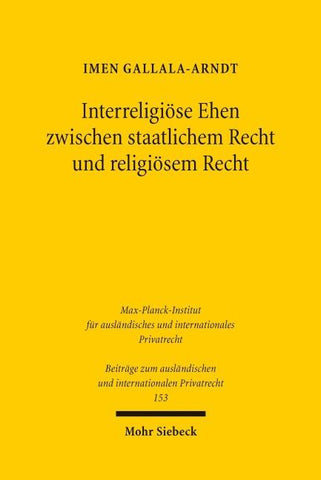 Interreligiöse Ehen zwischen staatlichem Recht und religiösem Recht