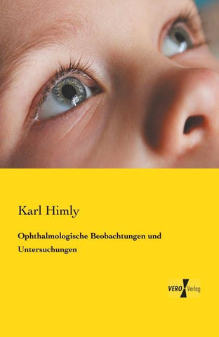 Ophthalmologische Beobachtungen und Untersuchungen