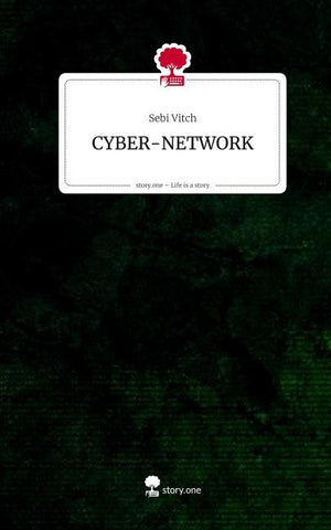 CYBER-NETWORK. Life is a Story - story.one
