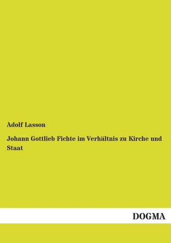Johann Gottlieb Fichte im Verhältnis zu Kirche und Staat
