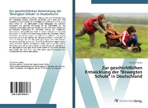 Zur geschichtlichen Entwicklung der "Bewegten Schule" in Deutschland