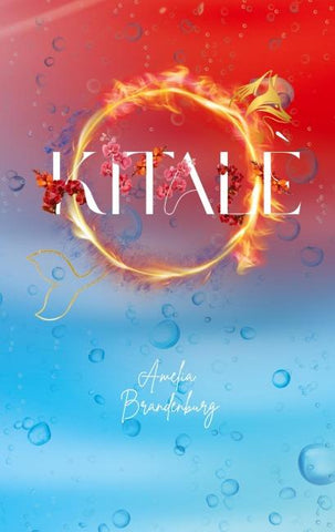 Kitalè - Feuer oder Wasser