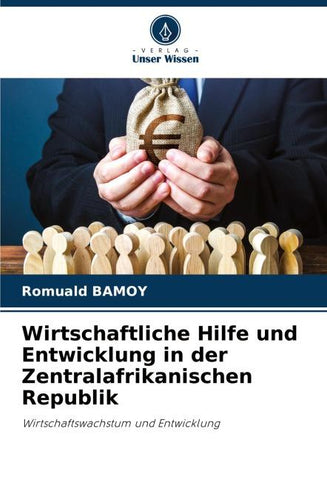Wirtschaftliche Hilfe und Entwicklung in der Zentralafrikanischen Republik