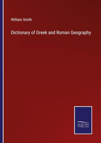 Dictionary of Greek and Roman Geography