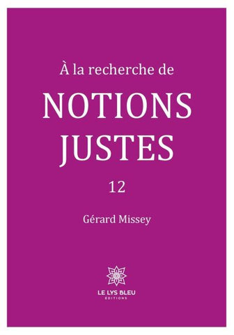 À la recherche de notions justes