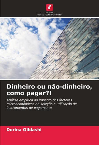 Dinheiro ou não-dinheiro, como pagar?!