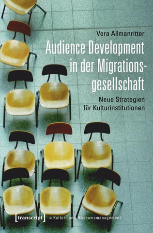 Audience Development in der Migrationsgesellschaft